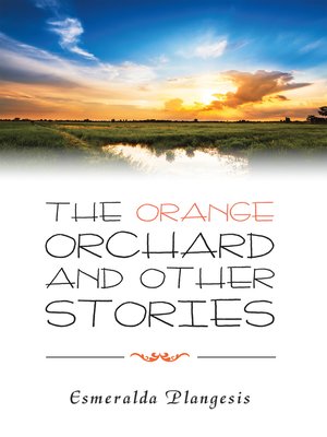 cover image of The Orange Orchard and Other Stories